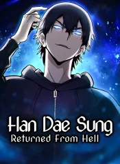 Han Dae Sung Returned From Hell