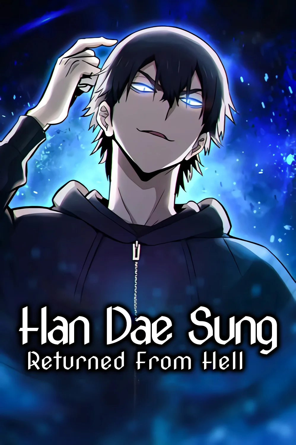 Han Dae Sung Returned From Hell